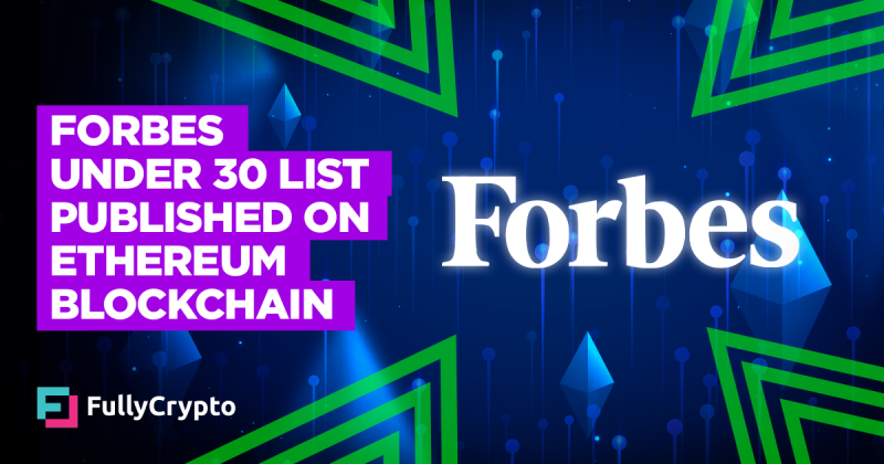 Forbes to Publish Under 30 List on Ethereum Blockchain