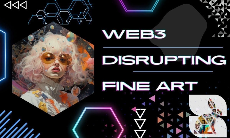 How Web3 Is Disrupting the Fine Art Market