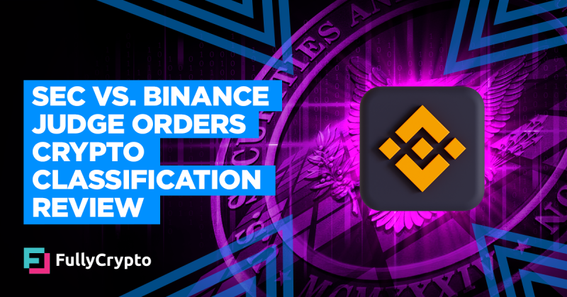 SEC vs. Binance Judge Orders Review on Crypto Classification