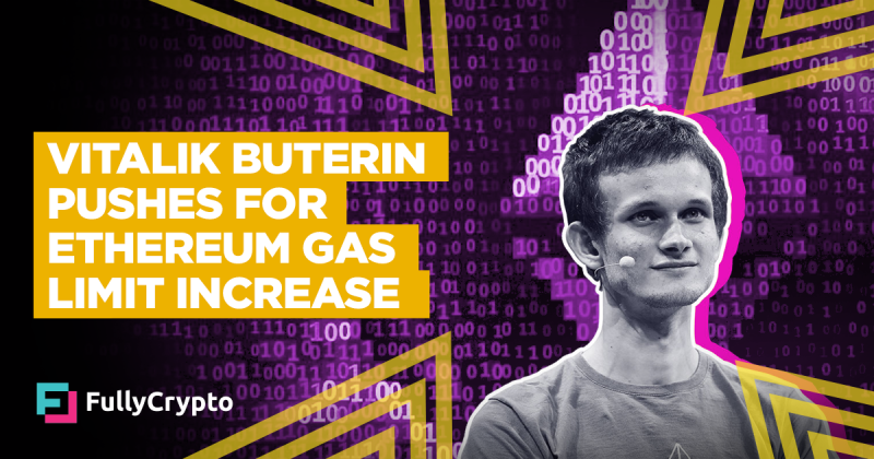 Vitalik Buterin Pushes for an Increase in Ethereum Gas Limit