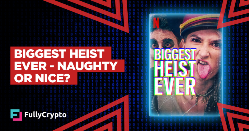 Greatest Heist Ever– Naughty or Nice?