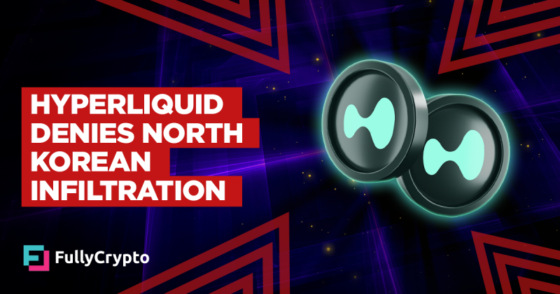 Hyperliquid Denies North Korean Infiltration